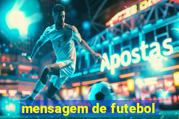 mensagem de futebol